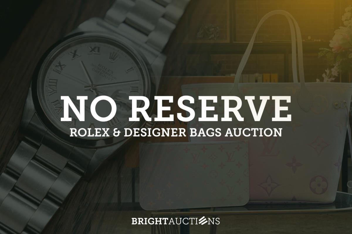 No Reserve - Rolex and Designer Bags