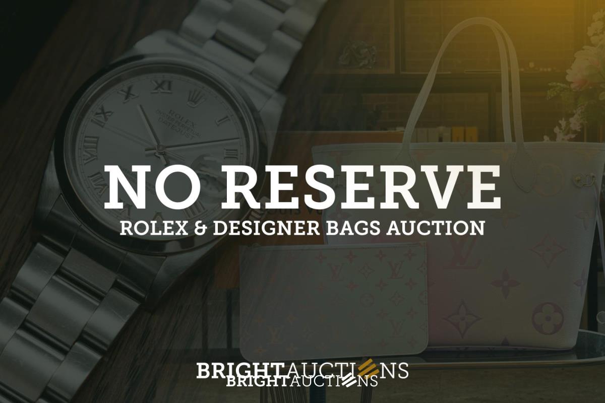No Reserve - Rolex and Designer Bags