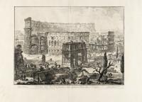Veduta dell'Arco di Constantino, e dell' Anfiteatro Flavio detto